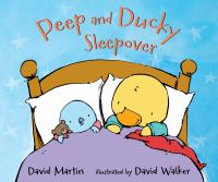 Peep and Ducky sleepover