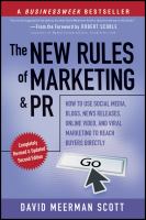 The new rules of marketing and PR : how to use social media, blogs, news releases, online video, & viral marketing to reach buyers directly