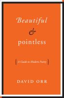 Beautiful & pointless : a guide to modern poetry
