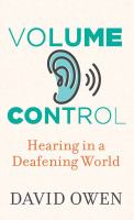 Volume control : hearing in a deafening world