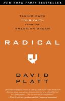 Radical : taking back your faith from the American Dream