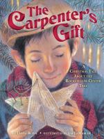 The carpenter's gift : a Christmas tale about the Rockefeller Center tree