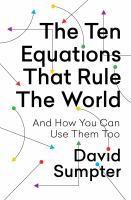 The ten equations that rule the world : and how you can use them too