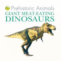 Giant meat-eating dinosaurs