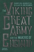 The Viking Great Army and the making of England