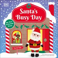 Santa's busy day : my first Christmas story