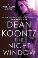 The night window : a Jane Hawk novel