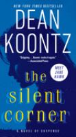 The silent corner : a novel of suspense