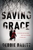 Saving grace : a novel of suspense