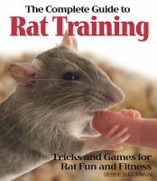 The complete guide to rat training