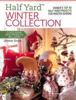 Half yard winter collection : Debbie's top 40 half yard projects for winter sewing