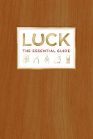 Luck : the essential guide