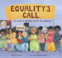 Equality's call : the story of voting rights in America