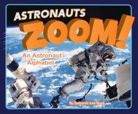 Astronauts zoom! : an astronaut alphabet