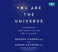 You are the Universe : discovering your cosmic self and why it matters