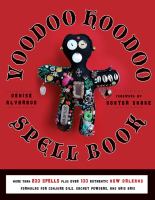 The voodoo hoodoo spellbook