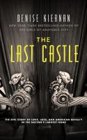 The last castle : the epic story of love, loss, and American royalty in the nation's largest home