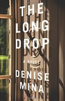 The long drop : a novel