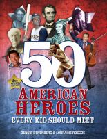 50 American heroes every kid should meet