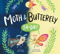 Moth & Butterfly : ta-da!