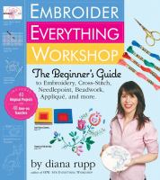 Embroider everything workshop : the beginner's guide