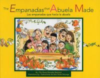 The empanadas that abuela made / Las empanadas que hacía la abuela / por Diane Gonzales Bertrand ; ilustraciones de Alex Pardo DeLange ; traducción al español de Gabriela Baeza Ventura