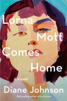 Lorna Mott comes home : a novel