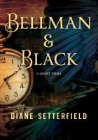 Bellman & Black : [a novel]