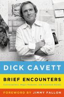 Brief encounters : conversations, magic moments, and assorted hijinks