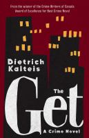 The get : a crime novel