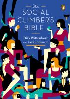 The social climber's bible : a book of manners, practical tips, and spiritual advice for the upwardly mobile