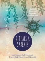 Rituals & sabbats : sacred rites and seasonal celebrations