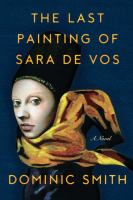 The last painting of Sara de Vos : a novel