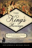 The king's revenge : Charles II and the greatest manhunt in British history