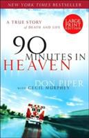 90 minutes in heaven : a true story of death & life