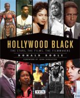 Hollywood black : the stars, the films, the filmmakers