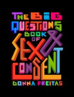 The big questions book of sex and consent