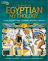 Treasury of Egyptian mythology : classic stories of gods, goddesses, monsters & mortals