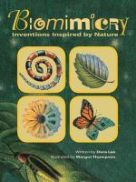 Biomimicry : inventions inspired by nature