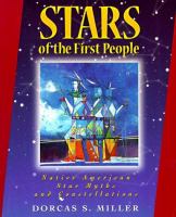 Stars of the first people : Native American star myths and constellations