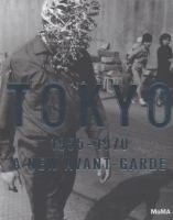 Tokyo, 1955-1970 : a new avant-garde