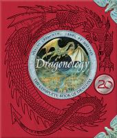 Dr. Ernest Drake's dragonology : the complete book of dragons