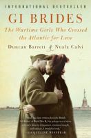 GI brides : the wartime girls who crossed the Atlantic for love