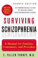 Surviving schizophrenia : a manual for families, consumers, and providers
