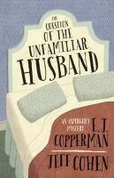 The question of the unfamiliar husband : an asperger's mystery