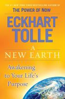 A new earth : awakening to your life's purpose