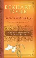 Oneness with all life : inspirational selections from A new earth