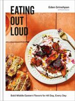 Eating out loud : bold Middle Eastern flavors for all day, every day
