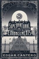 The supernatural enhancements : a novel