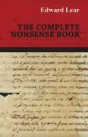 The complete nonsense book : containing all the original pictures and verses, together with new material